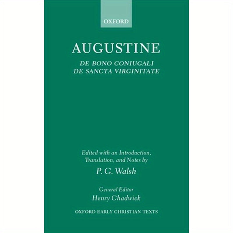 de Bono Coniugali, de Sancta Virginitate