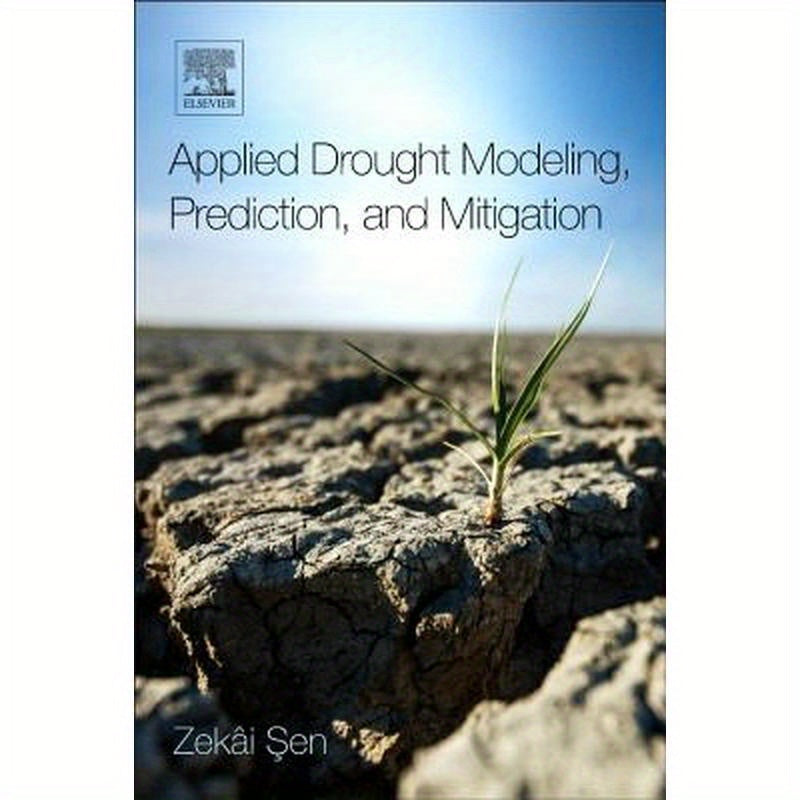 Applied Drought Modeling, Prediction, and Mitigation