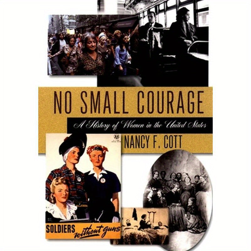No Small Courage: A History of Women in the United States