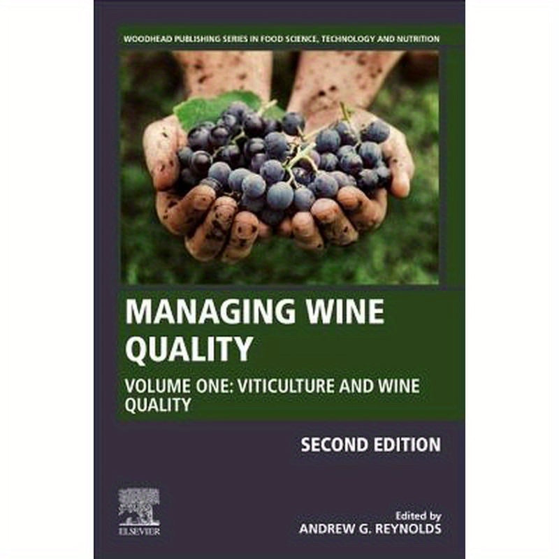 Managing Wine Quality: Volume 1: Viticulture and Wine Quality