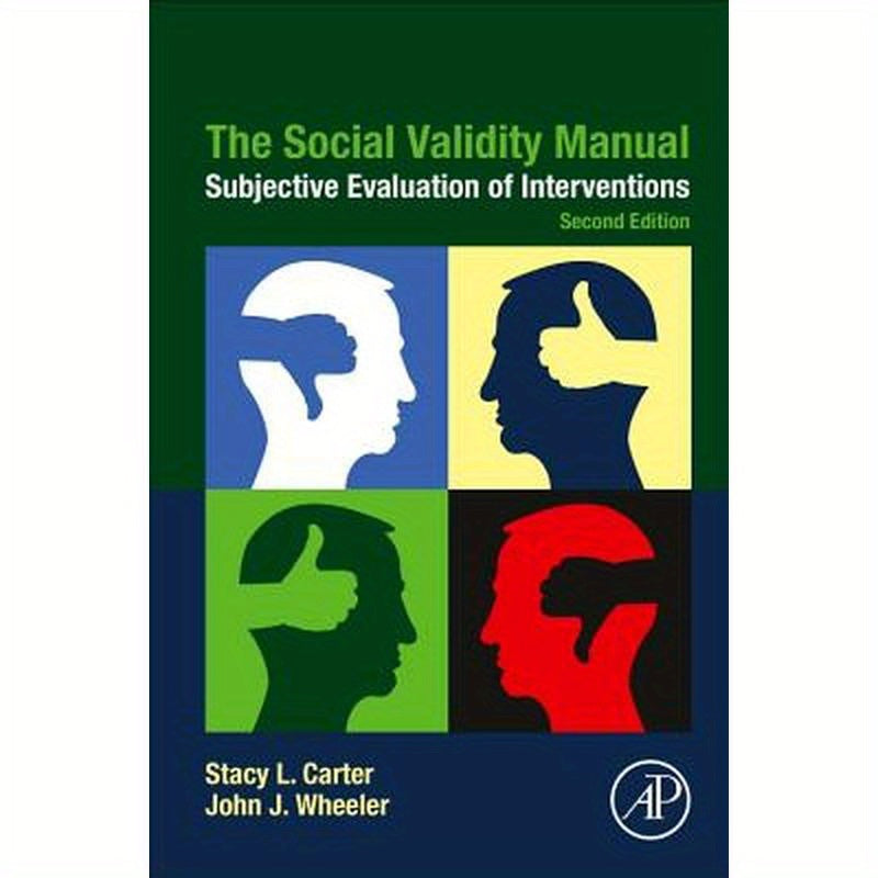 The Social Validity Manual: Subjective Evaluation of Interventions