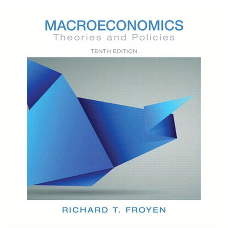 Macroeconomics: Theories and Policies