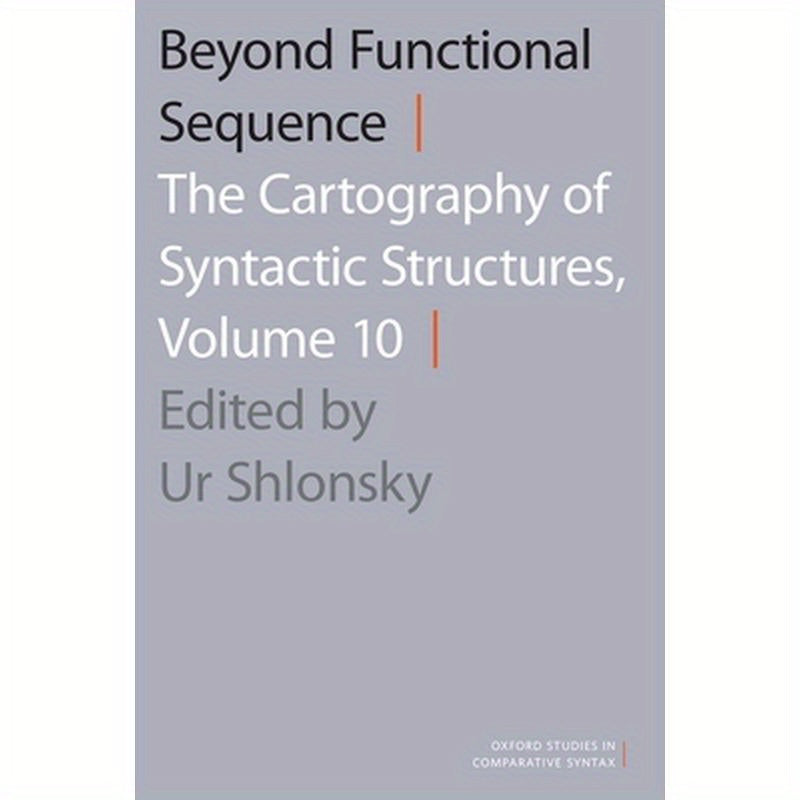 Beyond Functional Sequence: The Cartography of Syntactic Structures, Volume 10