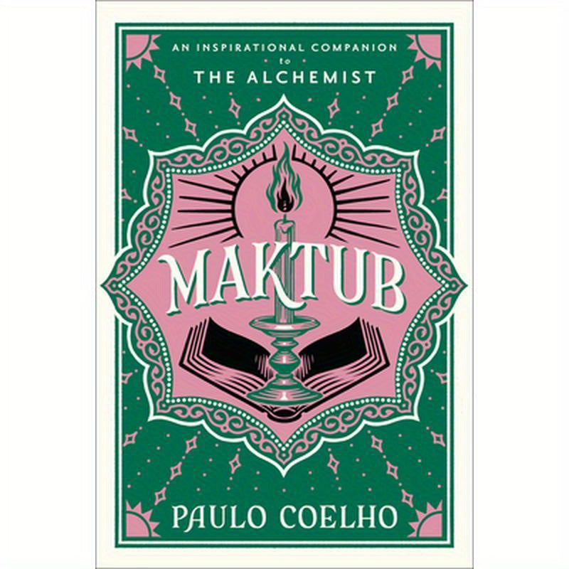 Maktub: An Inspirational Companion to the Alchemist