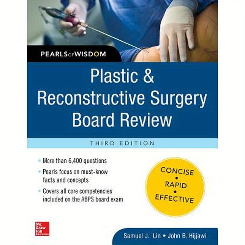Plastic and Reconstructive Surgery Board Review: Pearls of Wisdom, Third Edition