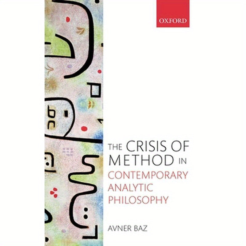 Crisis of Method in Contemporary Analytic Philosophy