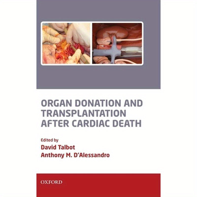 Organ Donation and Transplantation After Cardiac Death