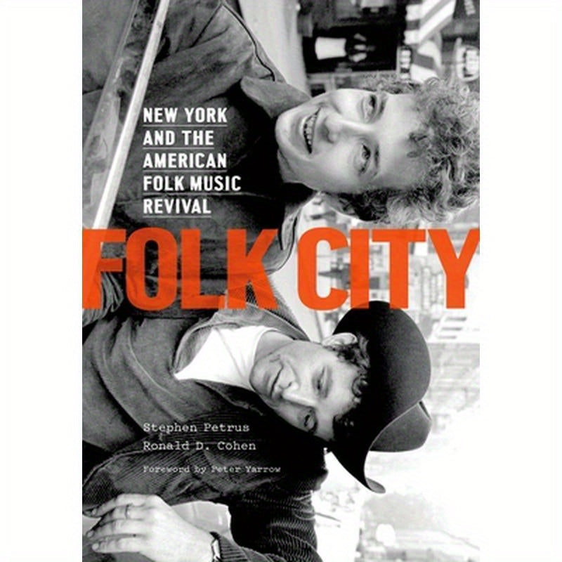 Folk City: New York and the American Folk Music Revival