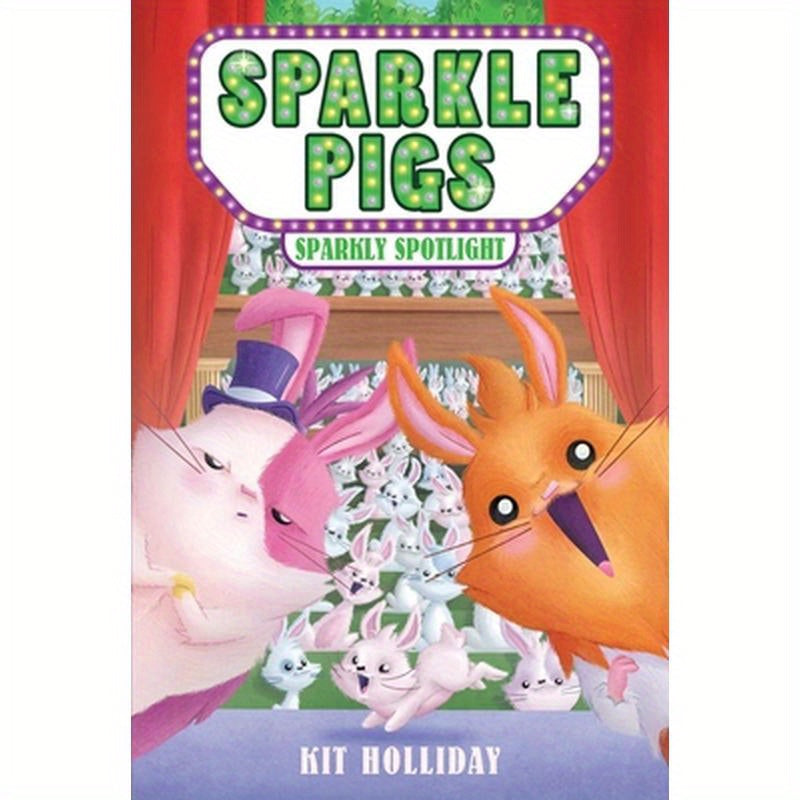 Sparkle Pigs #3: Sparkly Spotlight