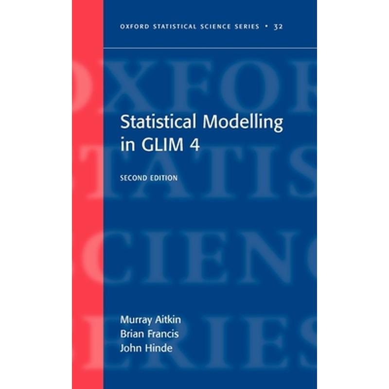 Statistical Modelling in Glim4