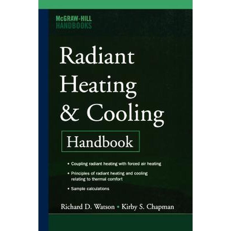 Radiant Heating and Cooling Handbook