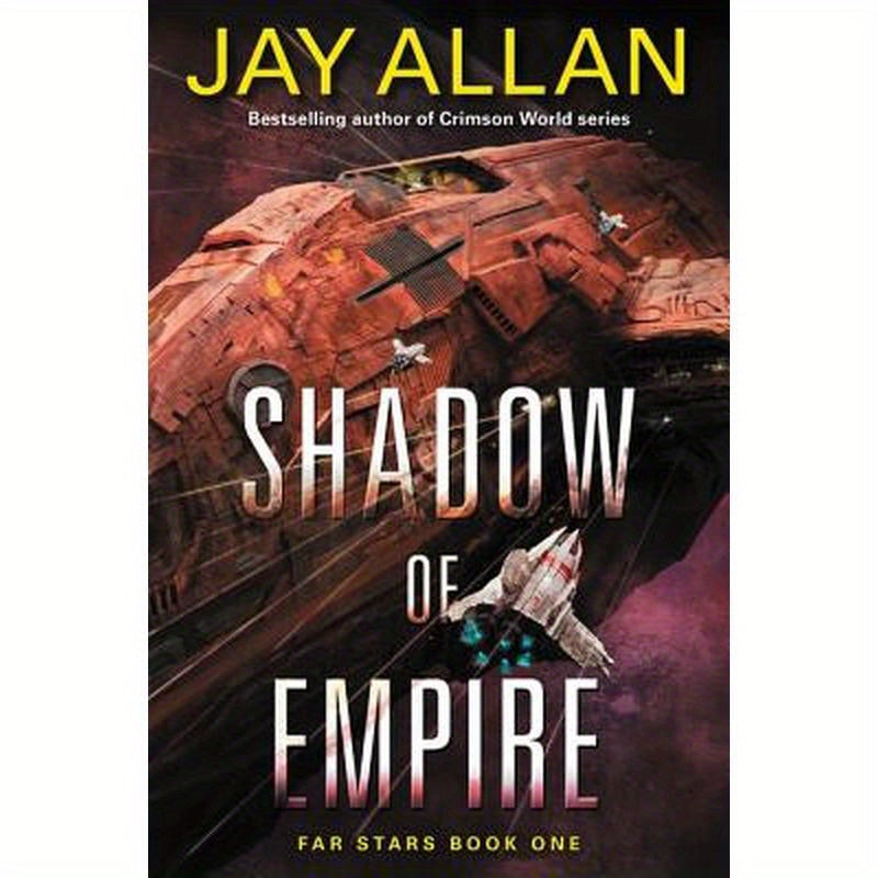 Shadow of Empire: Far Stars Book One