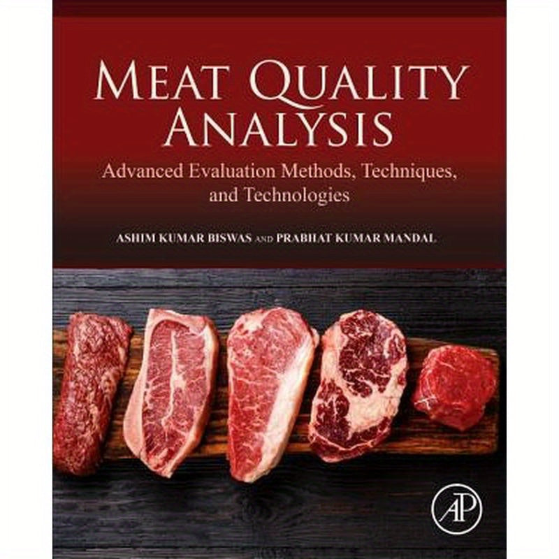 Meat Quality Analysis: Advanced Evaluation Methods, Techniques, and Technologies