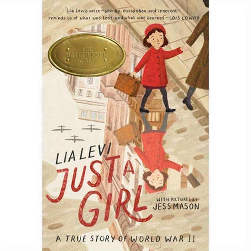 Just a Girl: A True Story of World War II