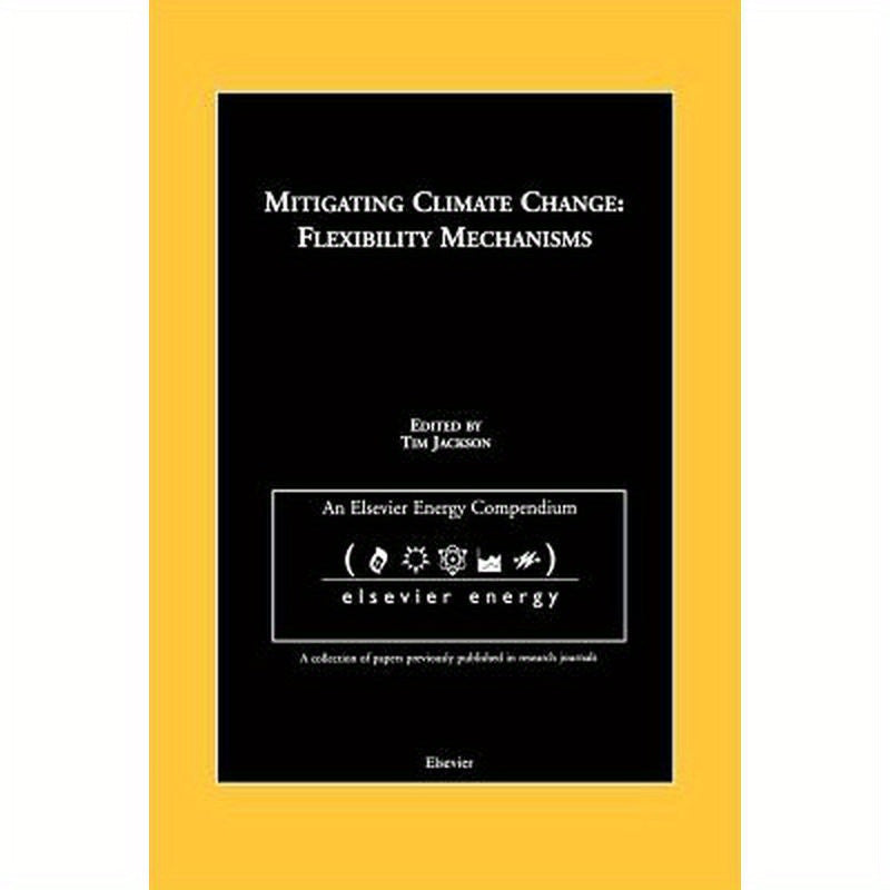 Mitigating Climate Change: Flexibility Mechanisms
