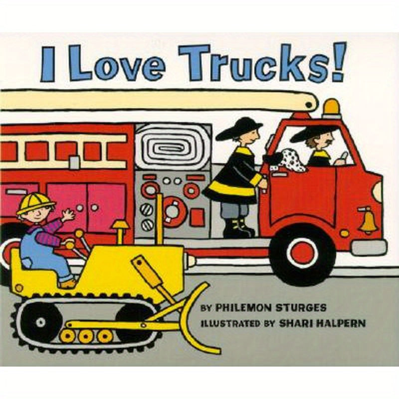 I Love Trucks! Board Book