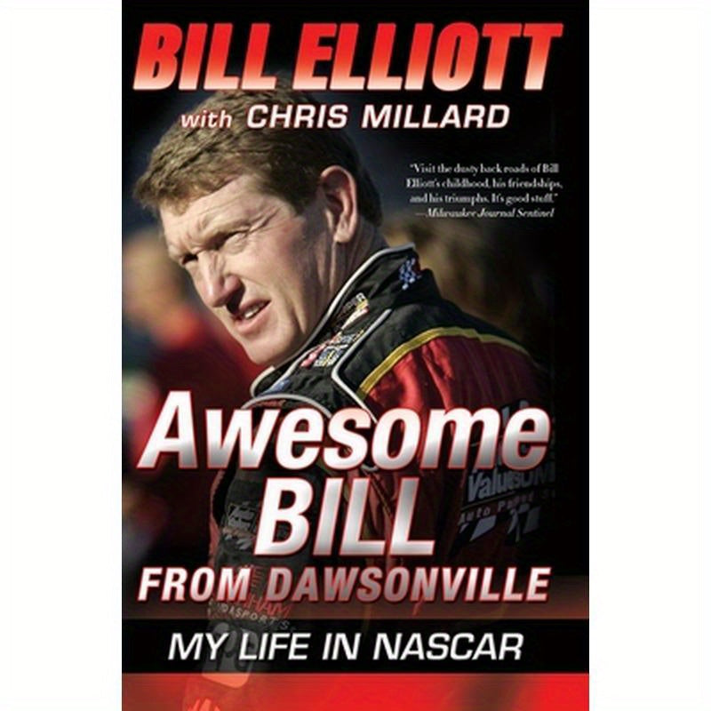 Awesome Bill from Dawsonville: My Life in NASCAR