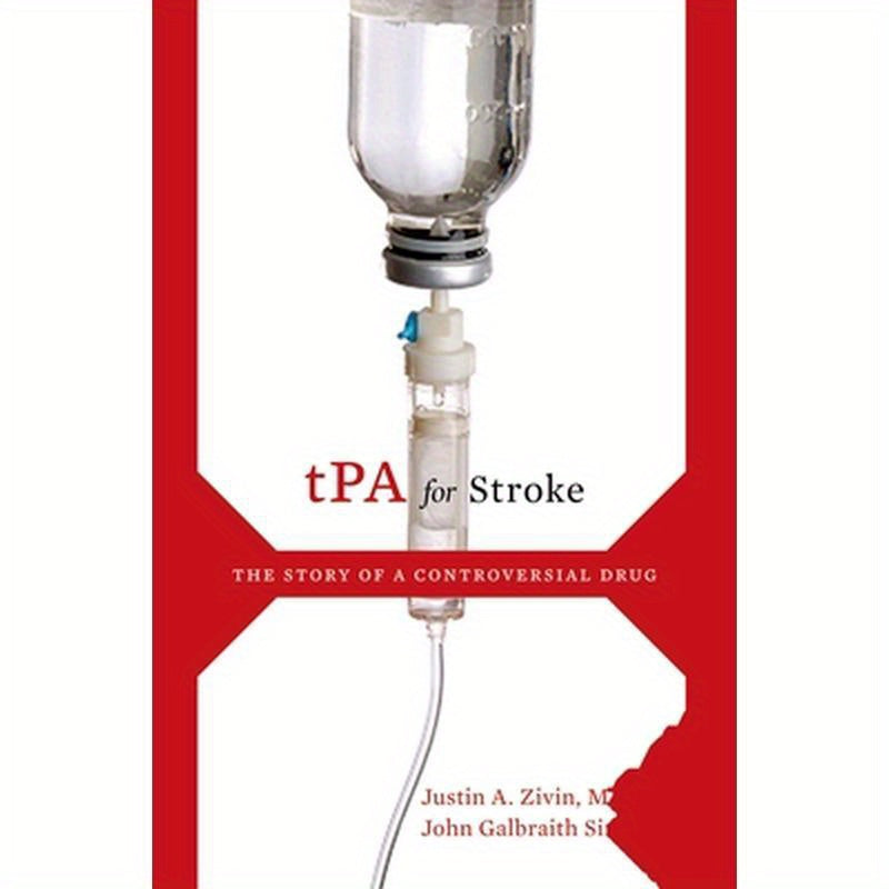 tPA for Stroke: The Story of a Controversial Drug