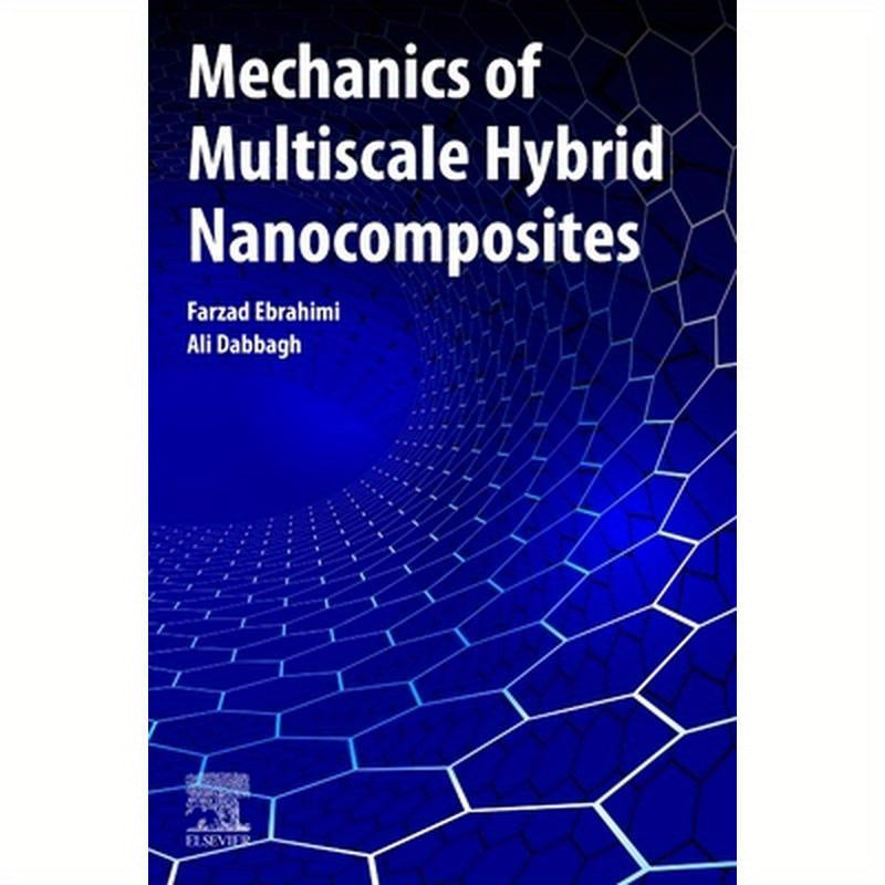 Mechanics of Multiscale Hybrid Nanocomposites