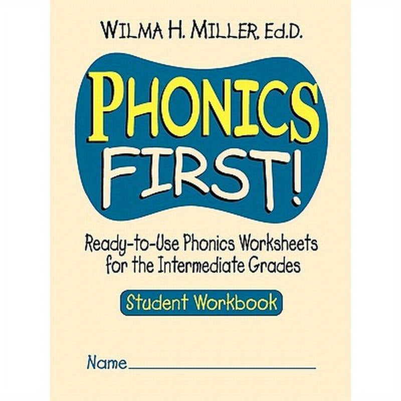 Phonics First!: Ready-To-Use Phonics Worksheets for the Intermediate Grades