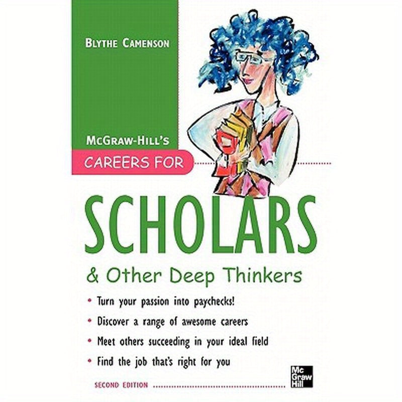 Careers for Scholars & Other Deep Thinkers