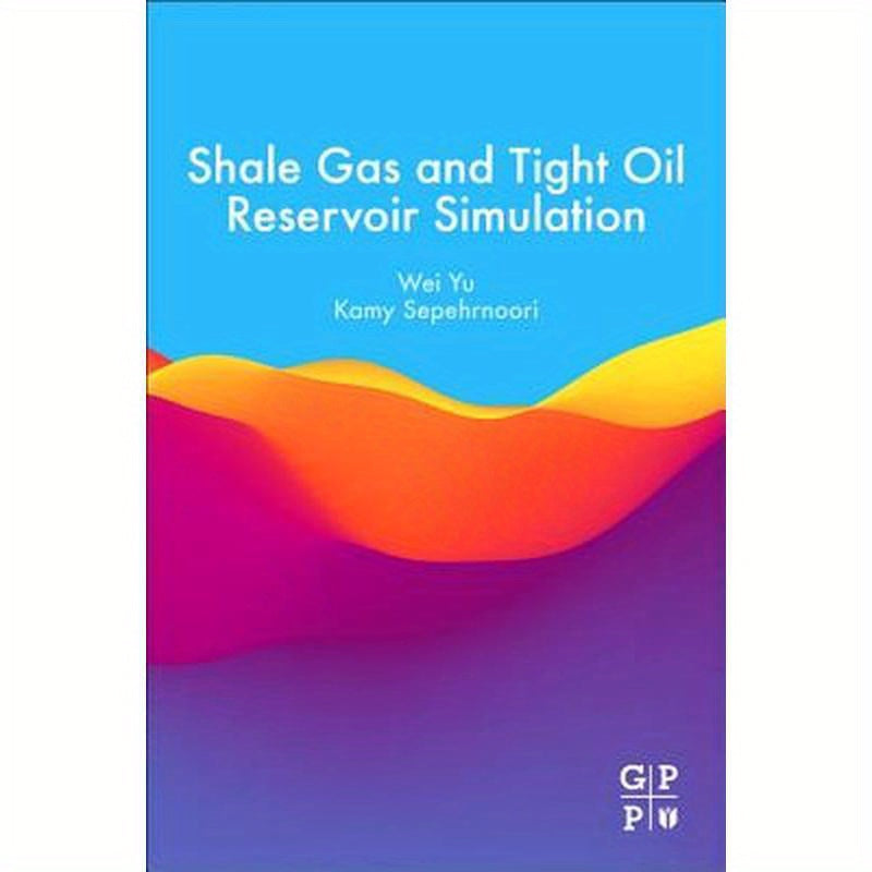 Shale Gas and Tight Oil Reservoir Simulation