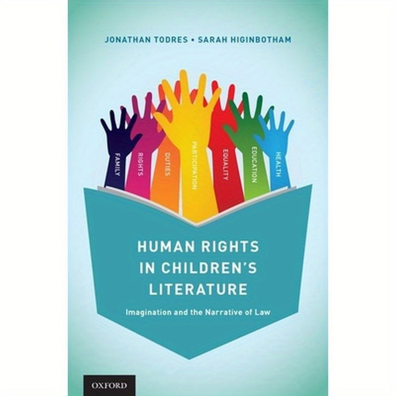 Human Rights in Children's Literature: Imagination and the Narrative of Law