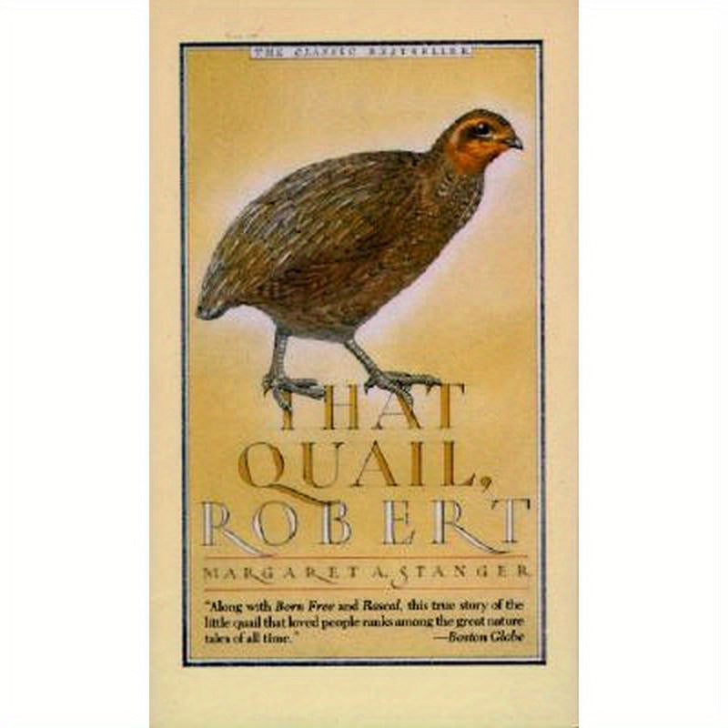 That Quail, Robert