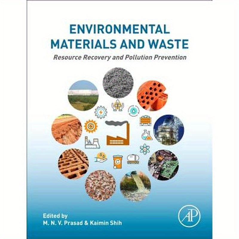 Environmental Materials and Waste: Resource Recovery and Pollution Prevention