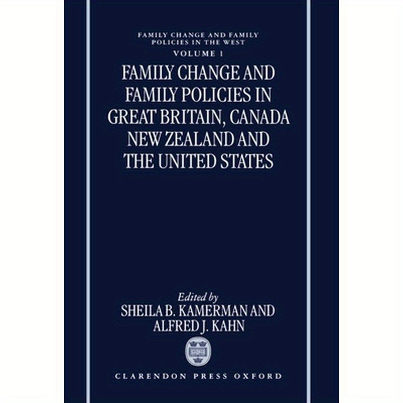 Family Change and Family Policies in Great Britain, Canada, New Zealand, and the United States