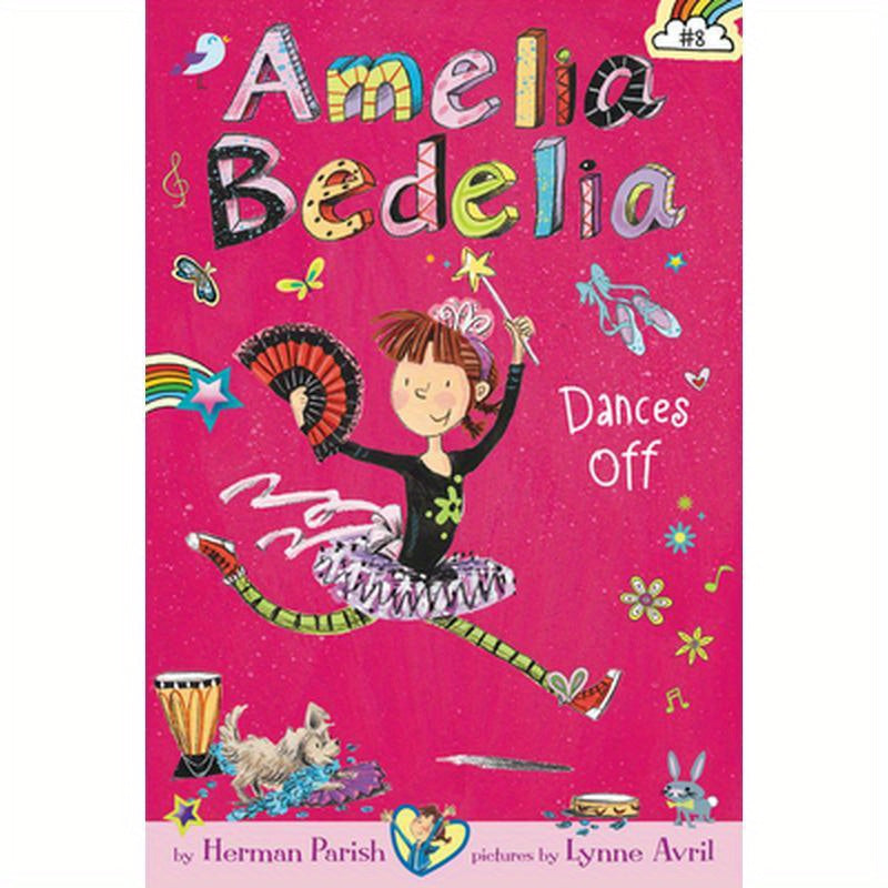 Amelia Bedelia Chapter Book #8: Amelia Bedelia Dances Off