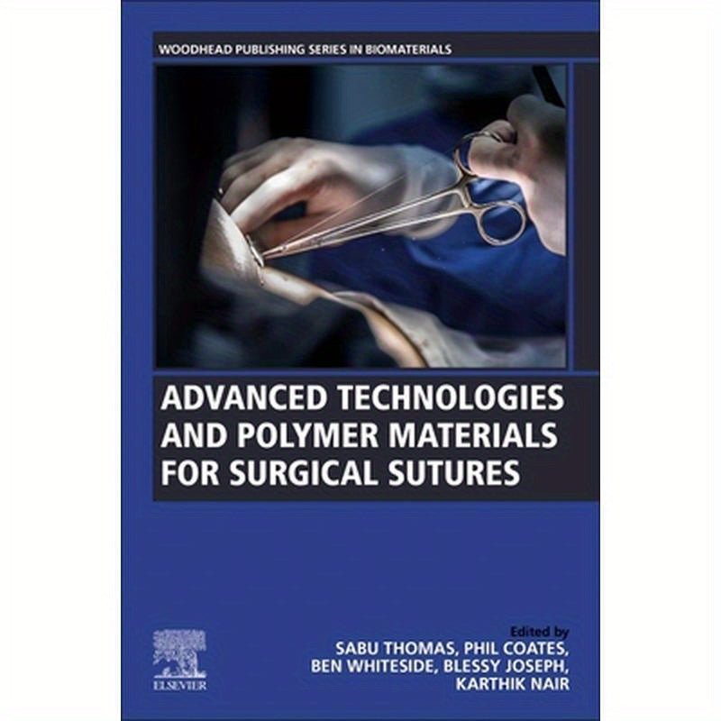 Advanced Technologies and Polymer Materials for Surgical Sutures