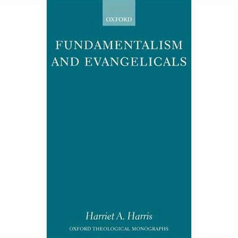 Fundamentalism and Evangelicals