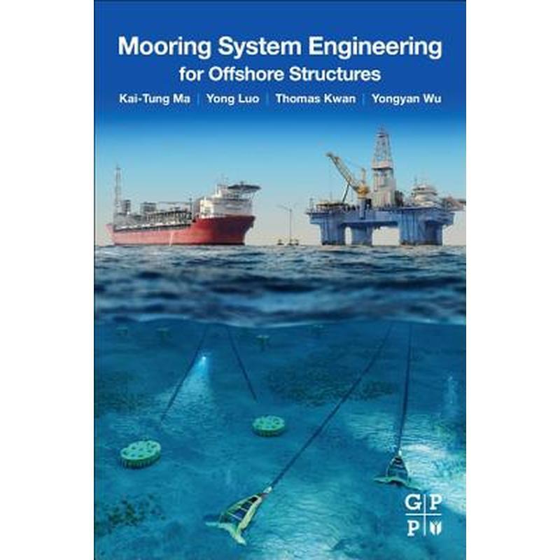Mooring System Engineering for Offshore Structures