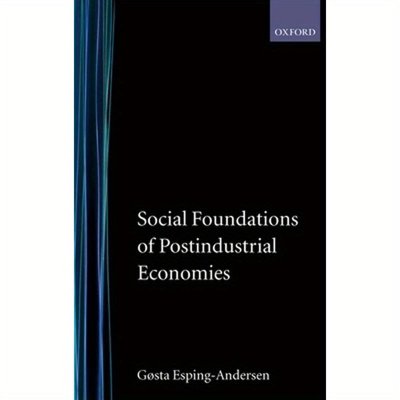 Social Foundations of Postindustrial Economies
