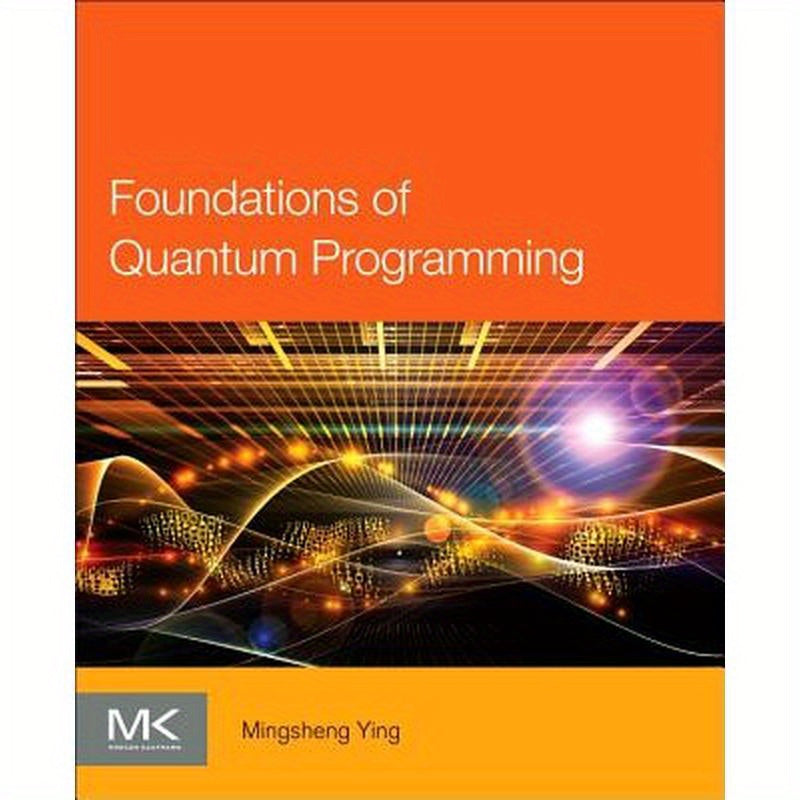 Foundations of Quantum Programming