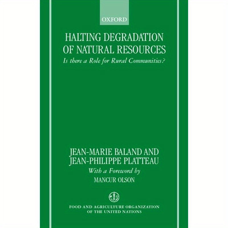 Halting Degradation of Natural Resources: Is There a Role for Rural Communities?