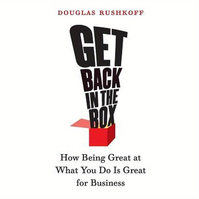 Get Back in the Box: How Being Great at What You Do Is Great for Business