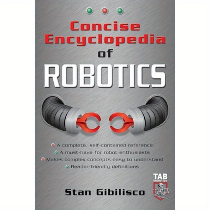 Concise Encyclopedia of Robotics