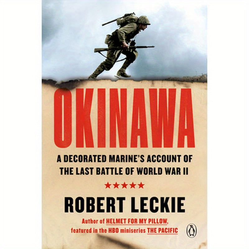 Okinawa: A Decorated Marine's Account of the Last Battle of World War II