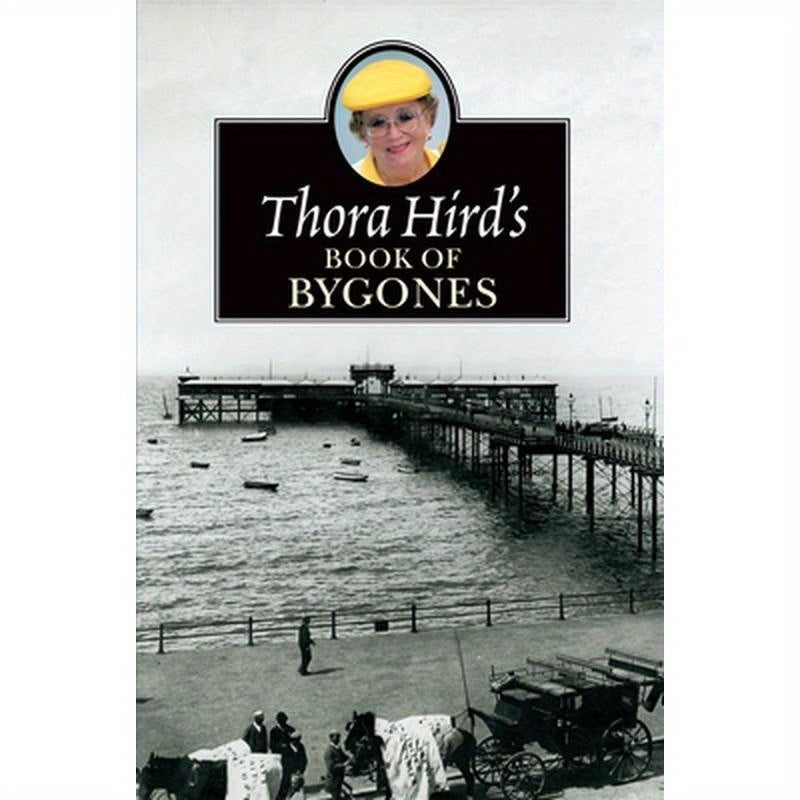 Thora Hird's Book of Bygones