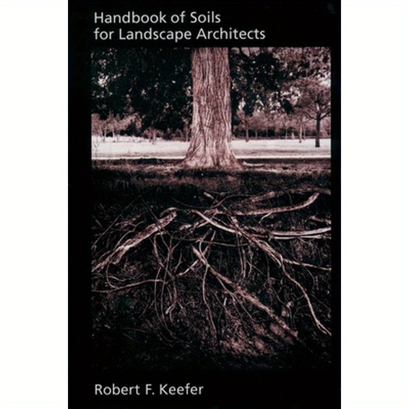 Handbook of Soils for Landscape Architects