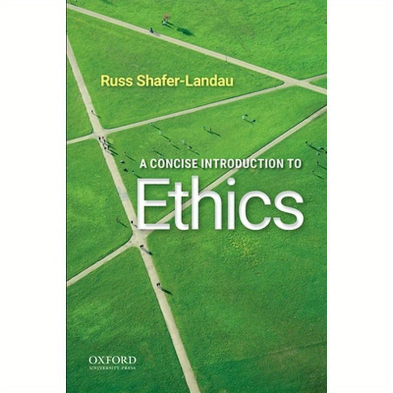 A Concise Introduction to Ethics