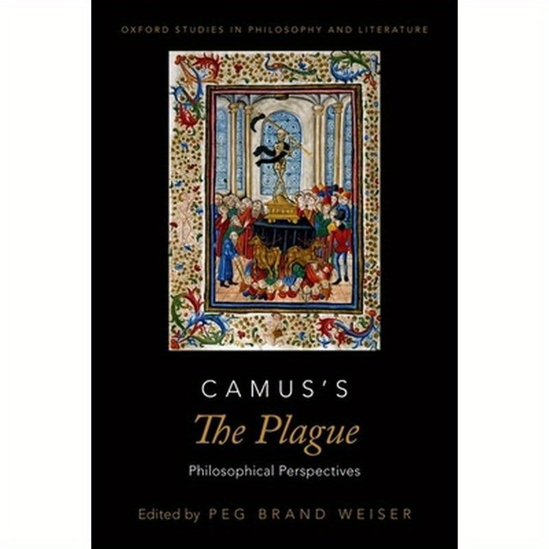 Camus's the Plague: Philosophical Perspectives