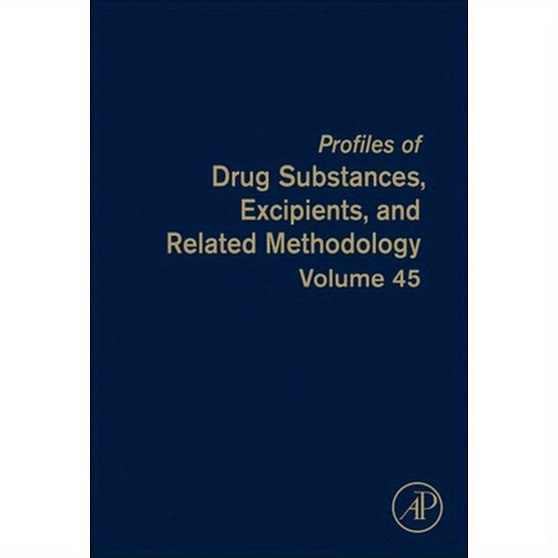 Profiles of Drug Substances, Excipients, and Related Methodology: Volume 45