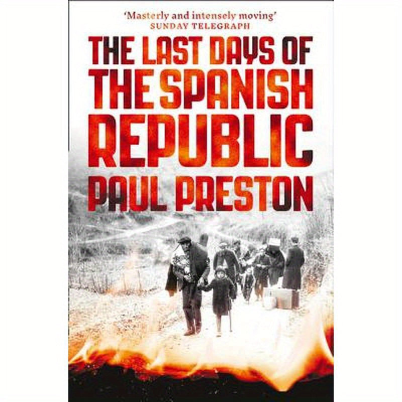 The Last Days of the Spanish Republic