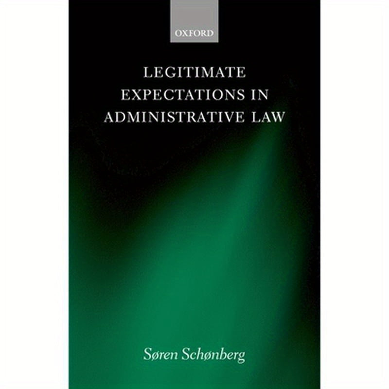 Legitimate Expectations in Administrative Law