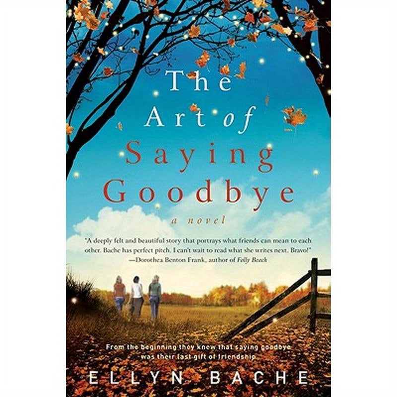 The Art of Saying Goodbye