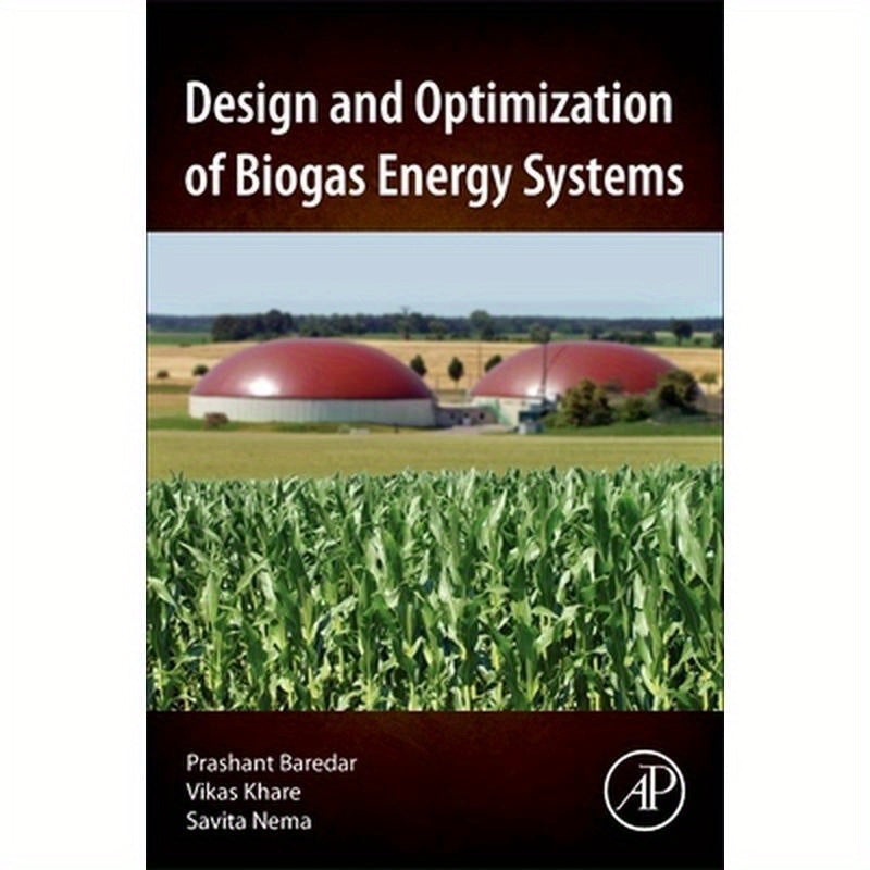 Design and Optimization of Biogas Energy Systems