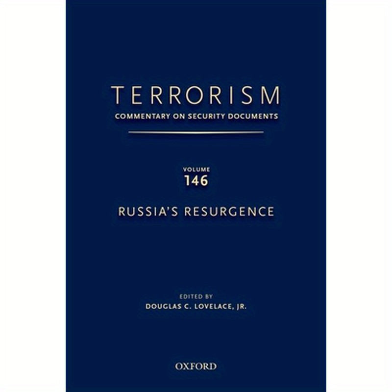 Terrorism: Commentary on Security Documents Volume 146: Russia's Resurgence